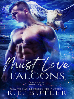 cover image of Must Love Falcons (Sable Cove Book Three)